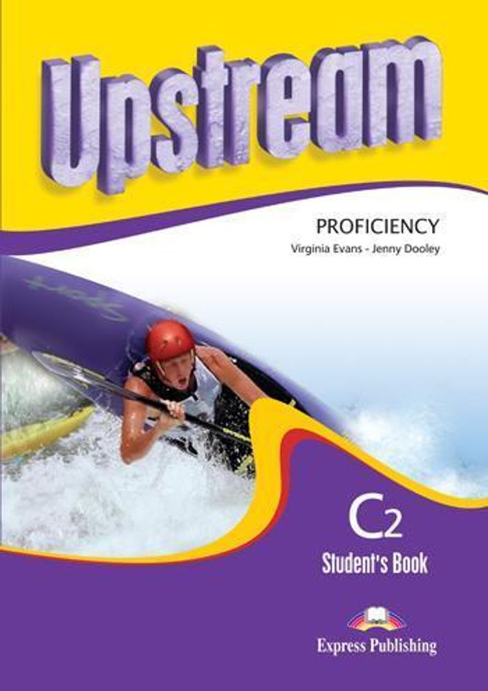 Upstream Proficiency C2. Students Book (2nd Edition). Учебник