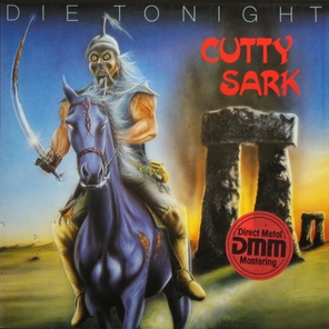 Cutty Sark / Die Tonight (LP)