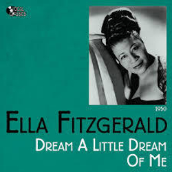 Dream a little dream of me