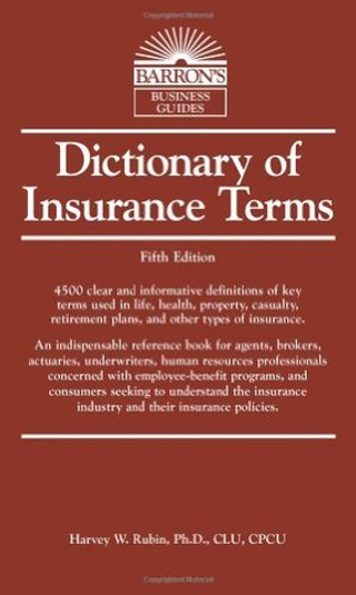 Dictionary of Insurance Terms 5e