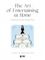The Art of Entertaining at Home