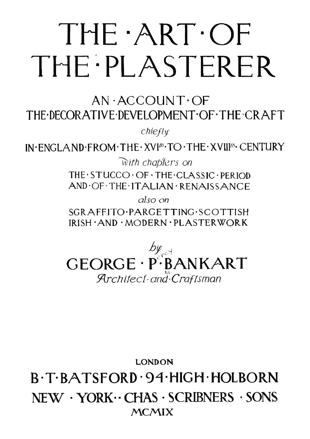 The art of the plasterer | George Percy Bankart