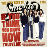 Smokie / If You Think You Know How to Love Me - The Very Best Of (3CD)