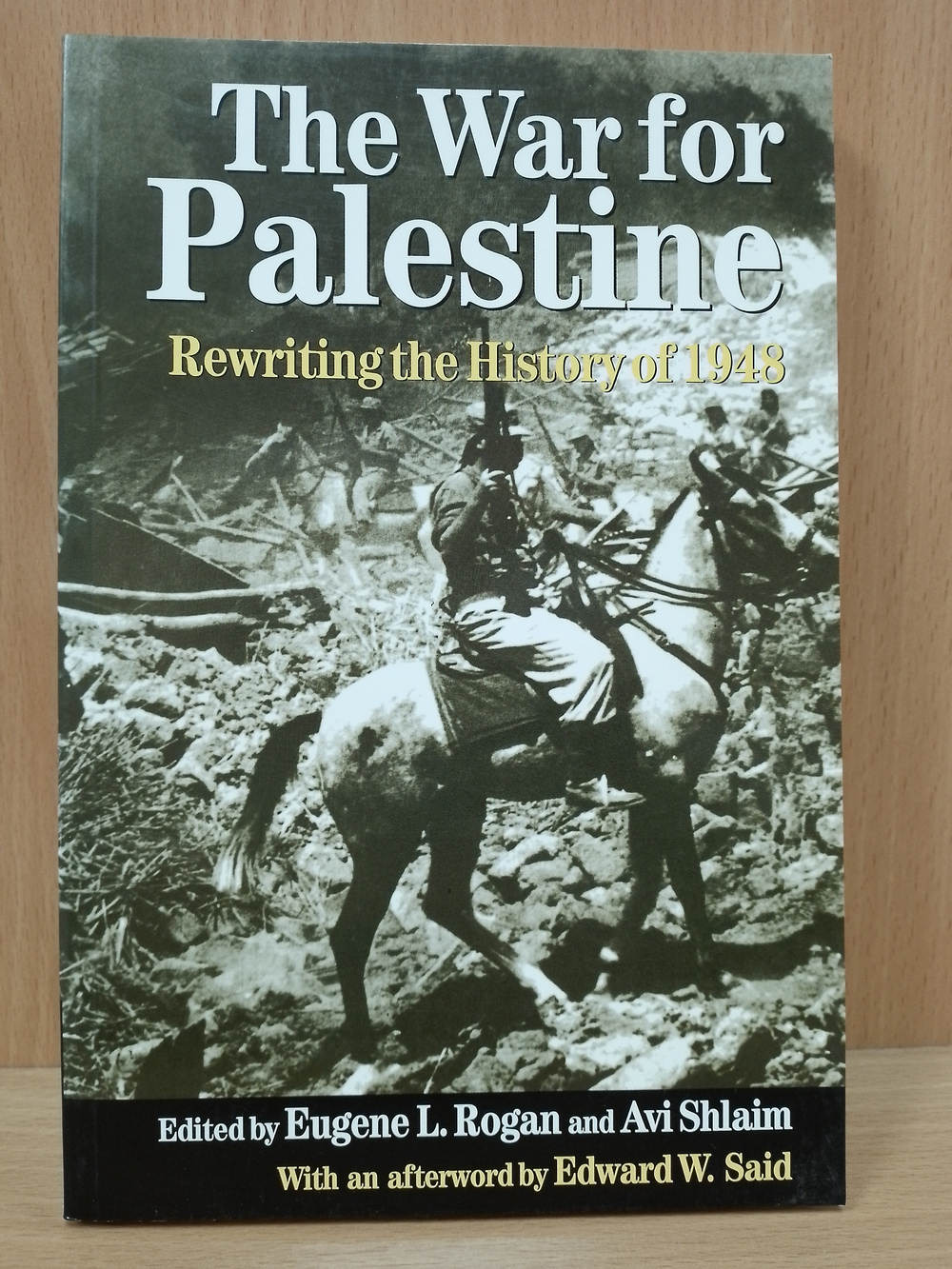 The War for Palestine: Rewriting the History of 1948