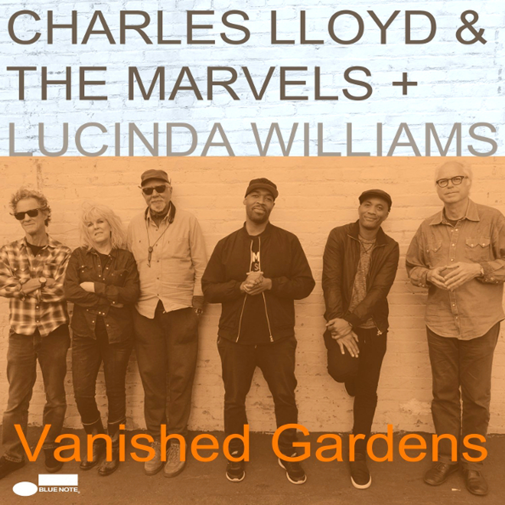 Charles Lloyd & The Marvels + Lucinda Williams / Vanished Gardens (2LP)