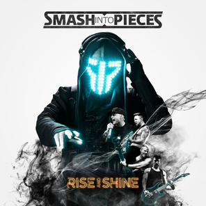 Smash Into Pieces / Rise And Shine (LP)