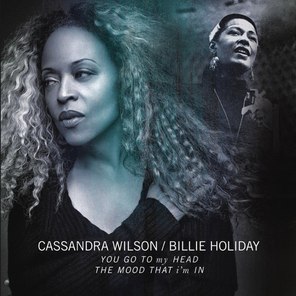 Cassandra Wilson, Billie Holiday / You Go To My Head, The Mood That I'm In (10" Vinyl Single)