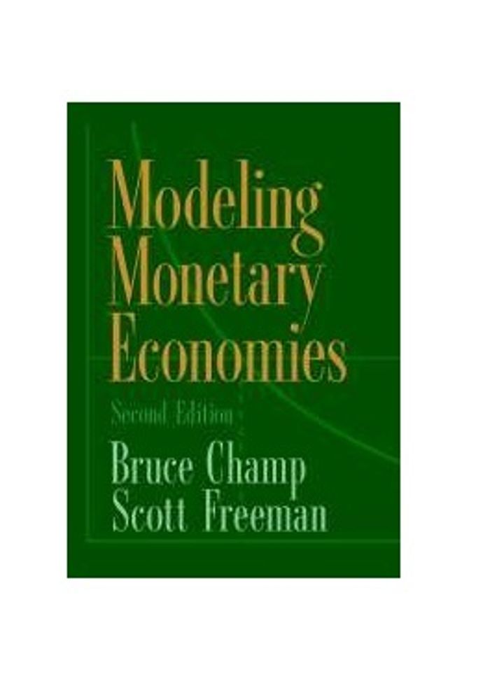 Modeling Monetary Economies 2nd Edition
