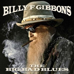 Billy Gibbons / The Big Bad Blues (Coloured Vinyl)(LP)