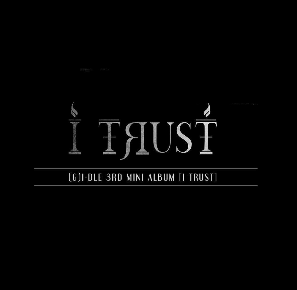 (G)I-DLE - I trust