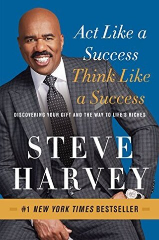 Act Like a Success Think Like a Success (Full Text-Nonfiction-Self Help)