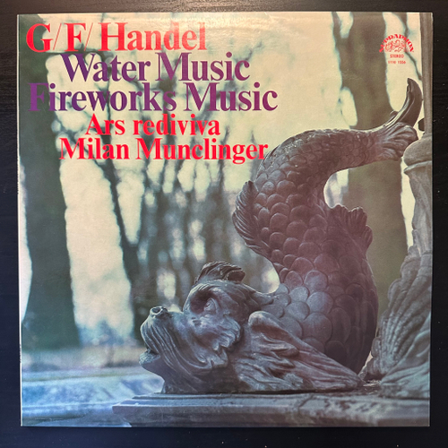 Гендель, Музыка на воде Музыка фейерверков (Чехословакия 1985г.)