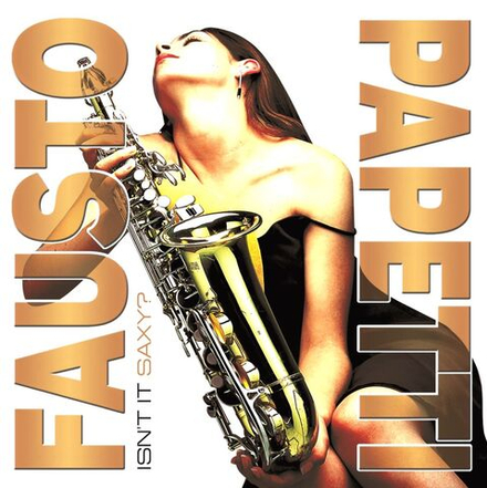 Fausto Papetti - Isn't It Saxy? Новая запечатанная виниловая пластинка + ПОДАРОК