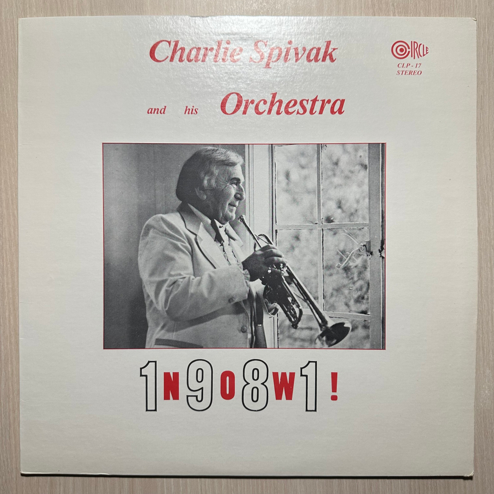 Charlie Spivak And His Orchestra - Now! 1981 (США 1981г.)