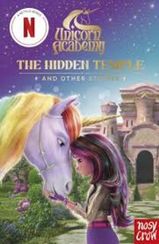 Unicorn Academy: The Hidden Temple and Other Stories