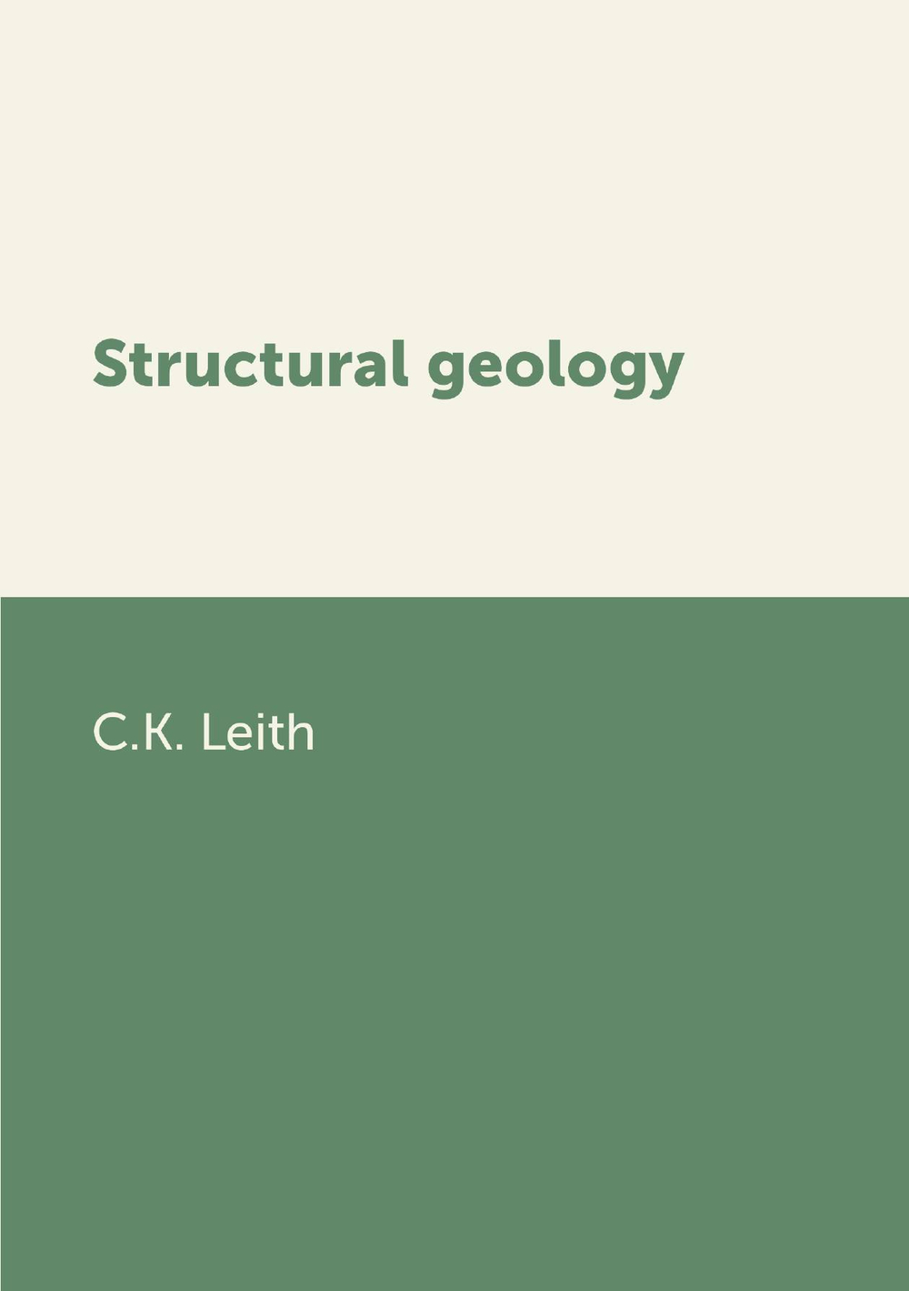 Structural geology | C.K. Leith
