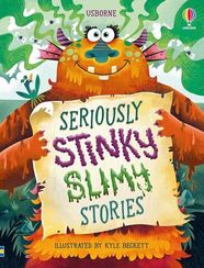 Seriously Stinky Slimy Stories - Illustrated Story Collections