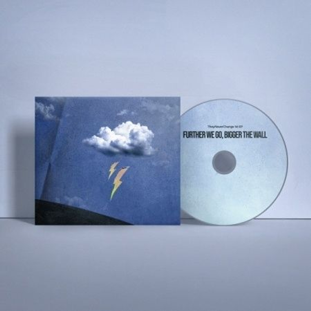 Альбом TheyNeverChange - FURTHER WE GO, BIGGER THE WALL 1st EP Album