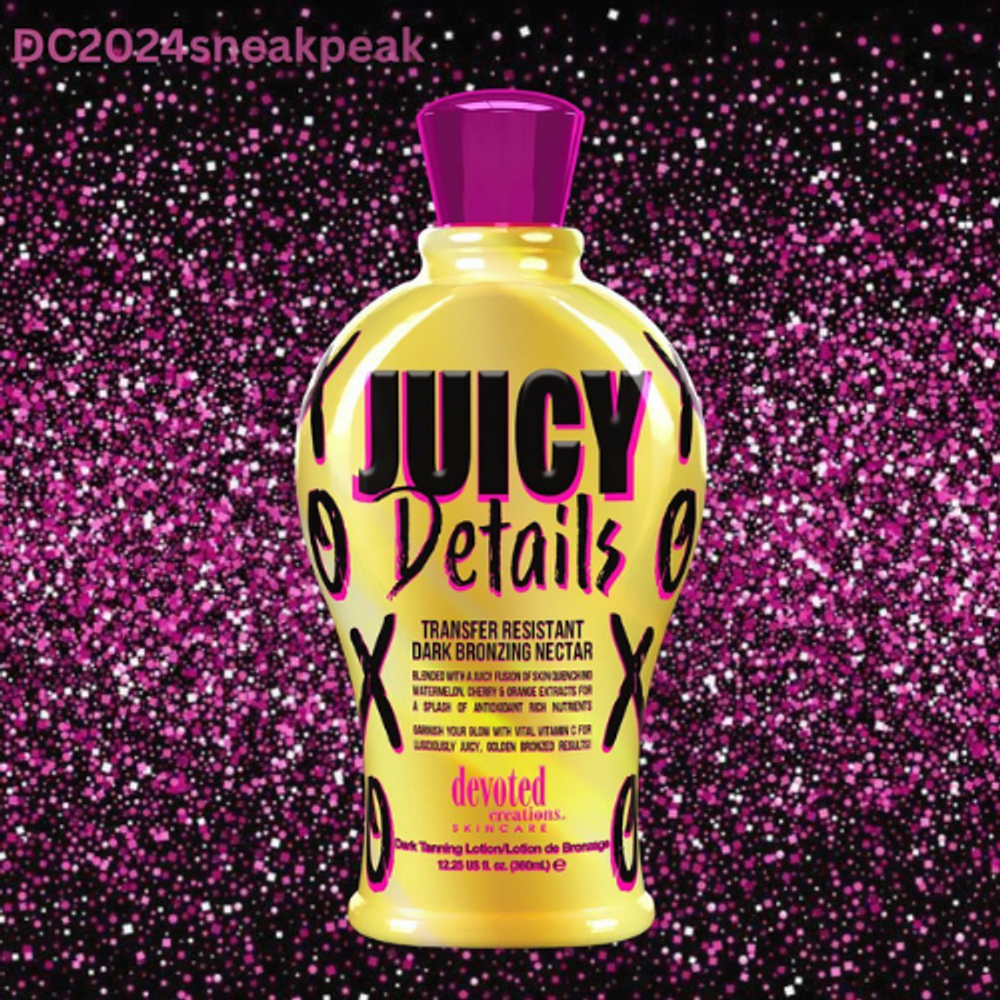 JUICY DETAILS™