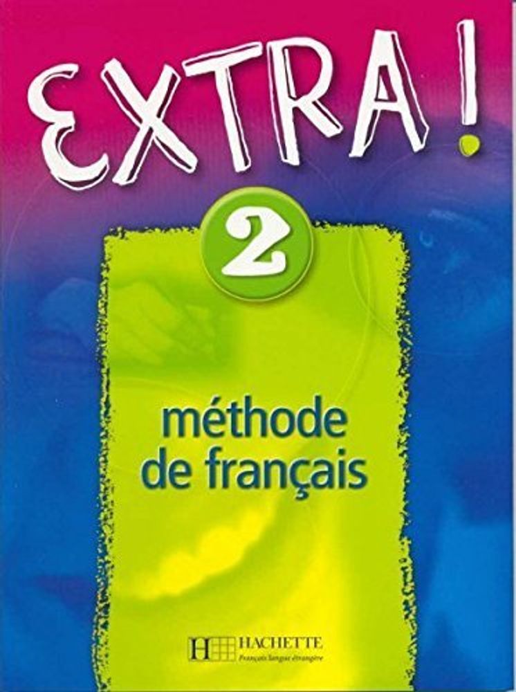 Extra 2 Livre de l&#39;eleve **