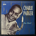 Charlie Parker ‎– Boss Bird! 2LP (Дания 1988г.)