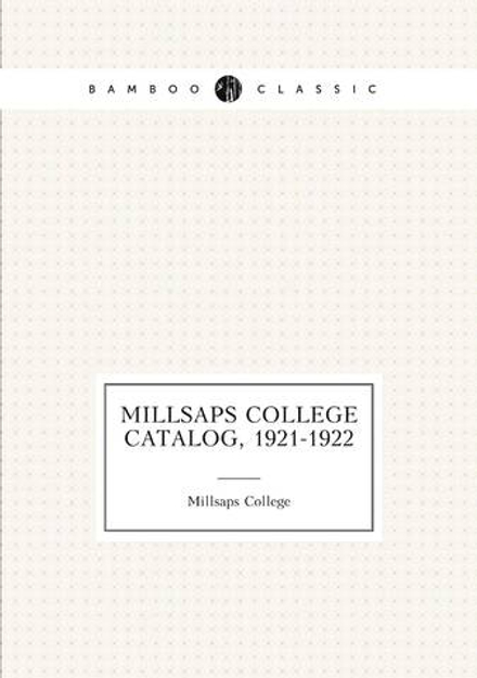 Millsaps College Catalog, 1921-1922 | Millsaps College