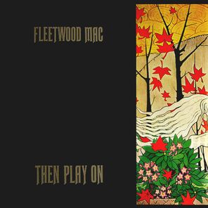 Fleetwood Mac / Then Play On (LP)