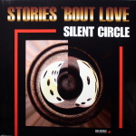 Silent Circle / Stories 'Bout Love (LP)
