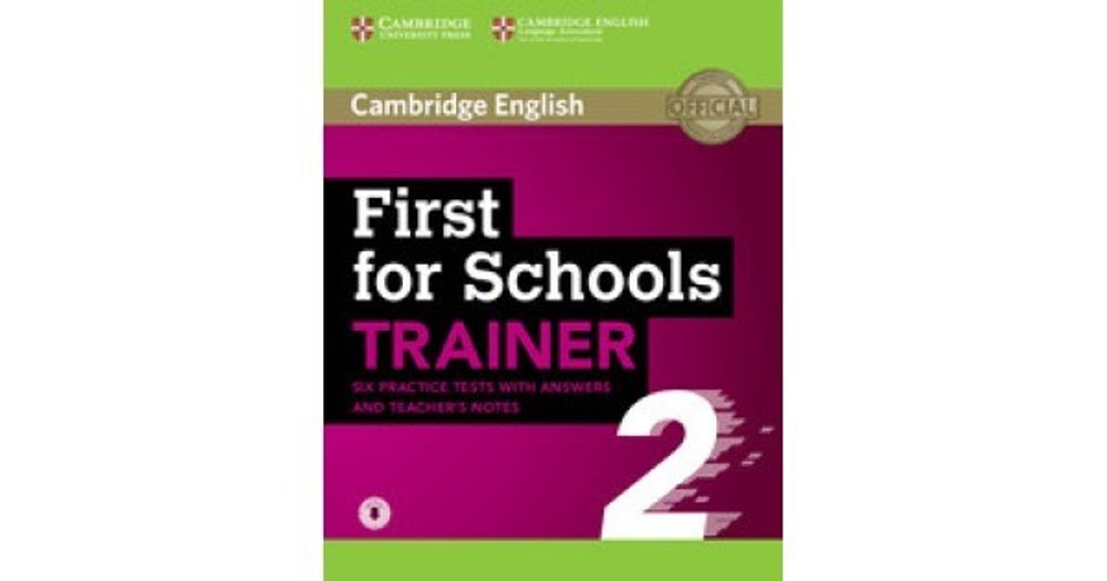 First for Schools Trainer 2 Six Practice Tests with Answers and Teacher s Notes with Resources Download with eBook 2nd Edition
