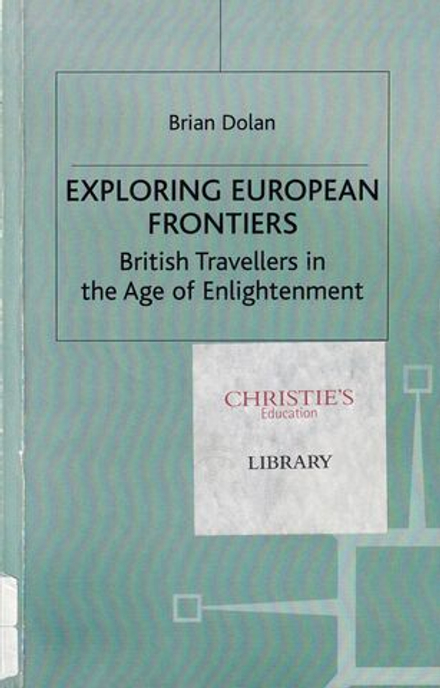 Исследуя европейские границы: британские путешественники в эпоху просвещения