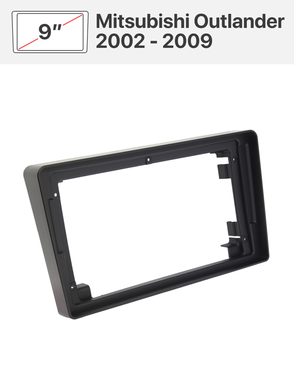 Переходная рамка 9" и комплект проводов для Mitsubishi Outlander 2002 - 2009
