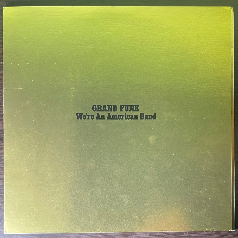 Grand Funk ‎– We're An American Band (США 1999г.) Yellow