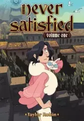 Never Satisfied. Vol. 1