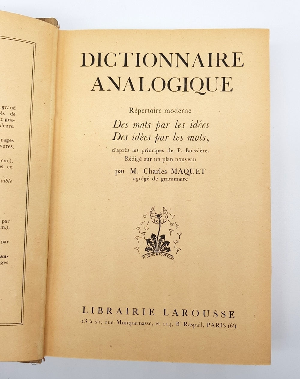 Dictionnaire analogique repertoire moderne des mots par les idees, des idees par les mots (Аналоговый словарь современный справочник слов по идеям, идей по словам), Par Charles Maquet, Paris, Larousse, 1936