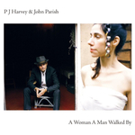 PJ Harvey & John Parish / A Woman A Man Walked By (LP)