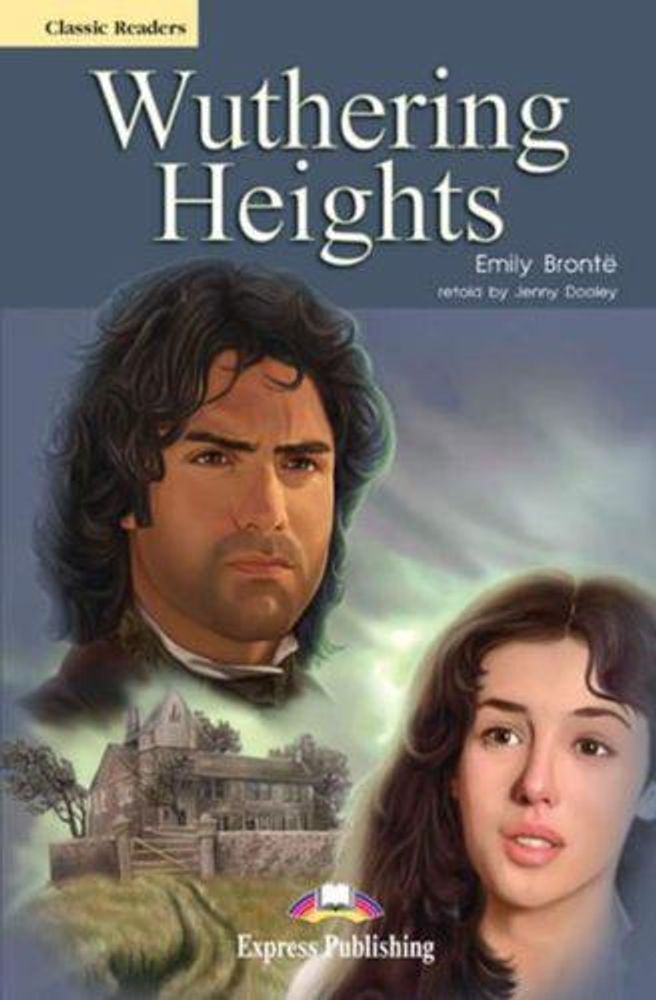 Wuthering Heights. Advanced (10-11 класс). Книга для чтения