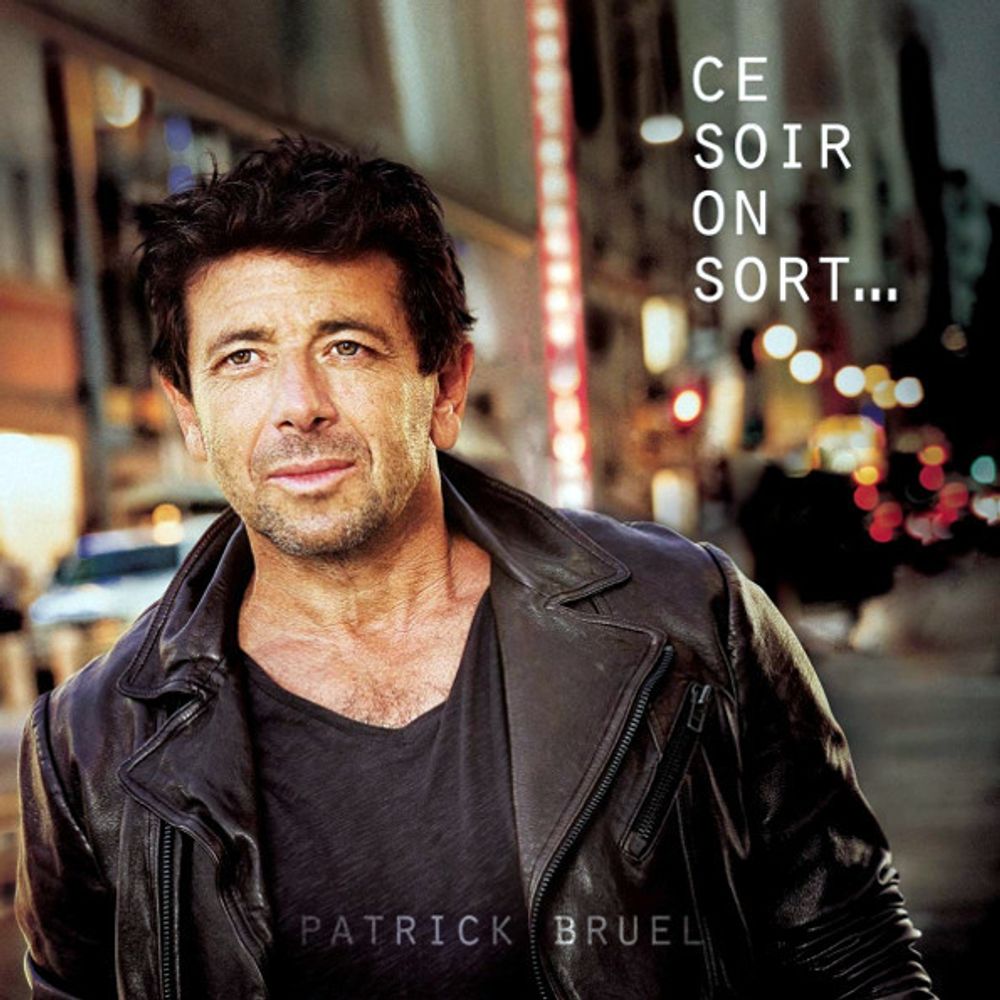 Patrick Bruel / Ce soir on sort... (CD)