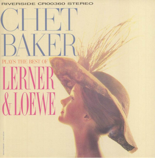 Chet Baker - Baker Plays The Best of Lerner & Loewe - USA, Craft