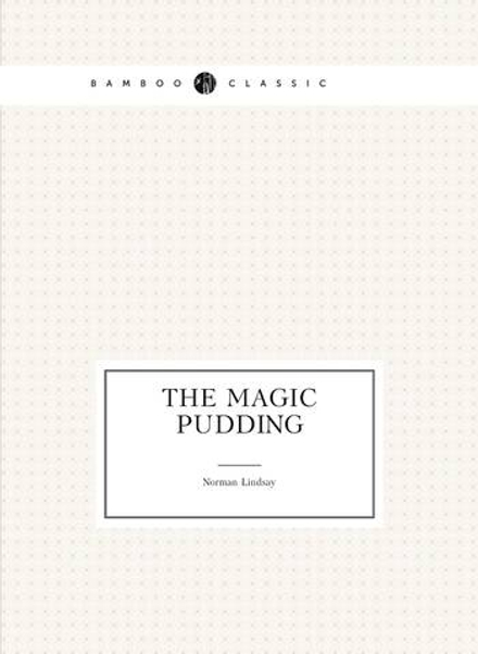 The Magic Pudding | Norman Lindsay