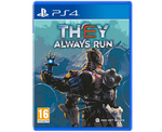 They Always Run (PS4) NEW