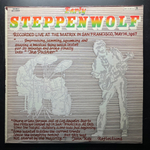 Steppenwolf - Early Steppenwolf (США 1969г.)