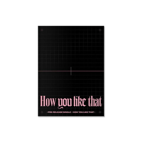 BLACKPINK SPECIAL EDITION [How You Like That]