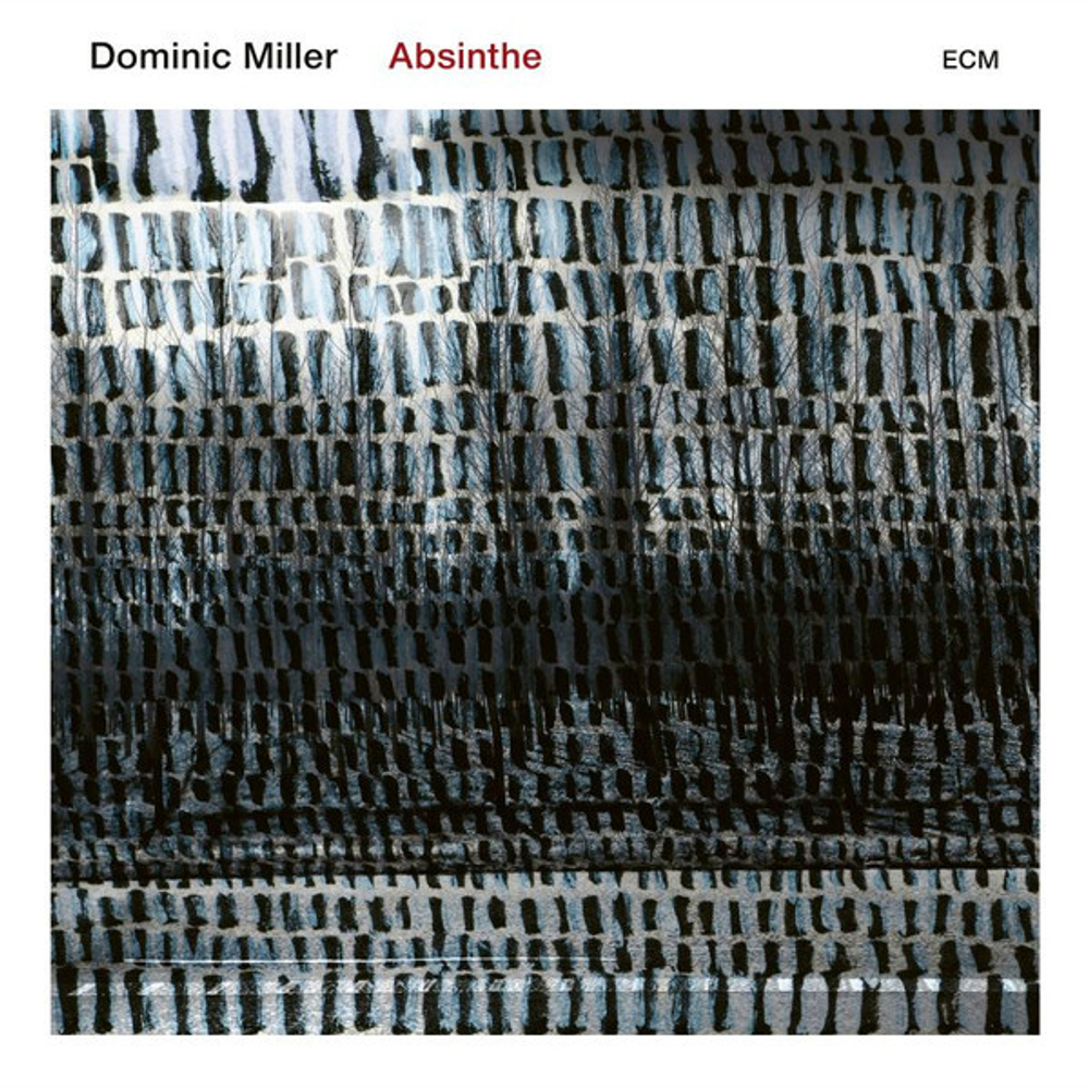 Dominic Miller - Absinthe - ECM Records