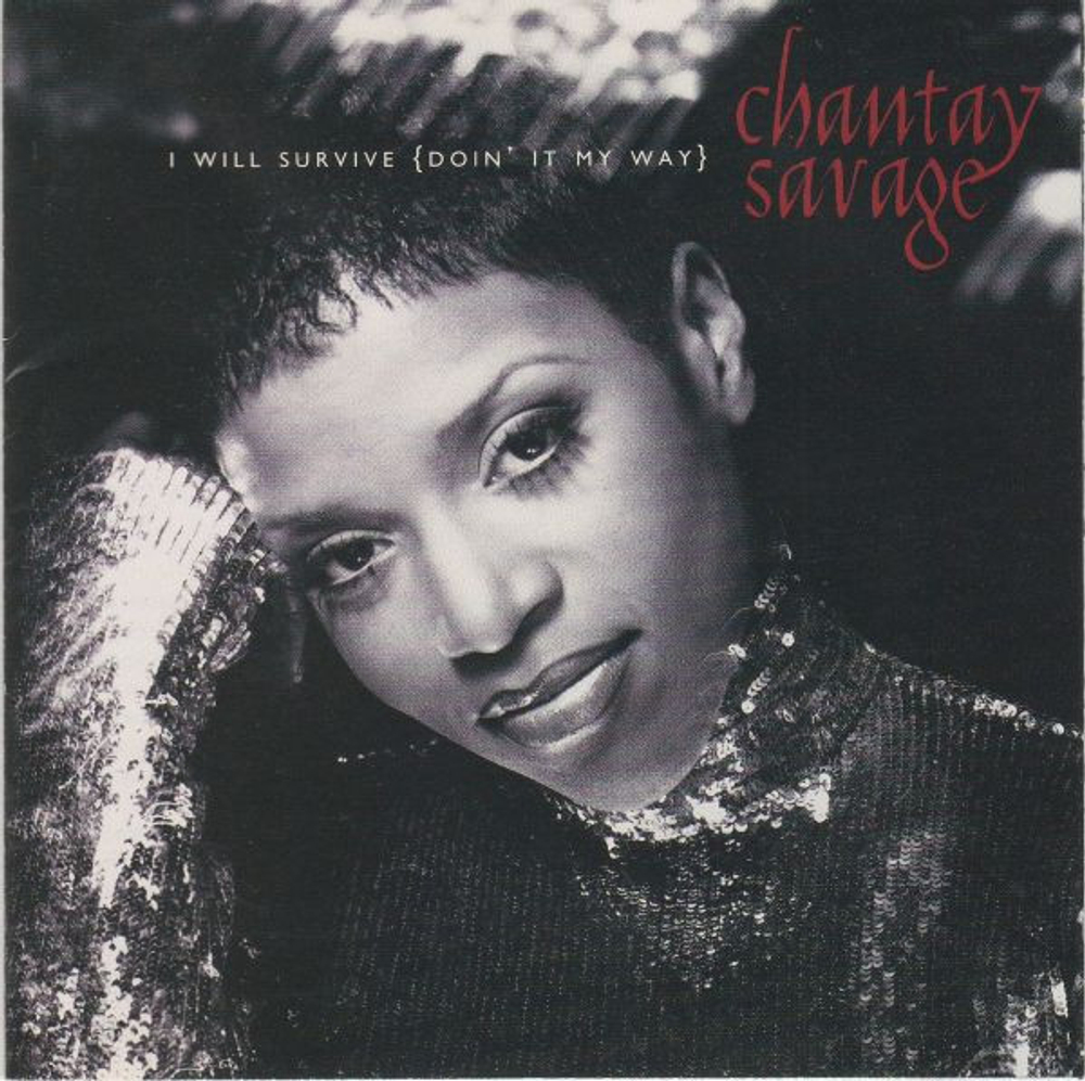 CD: Chantay Savage — «I Will Survive {Doin' It My Way}» (1996)