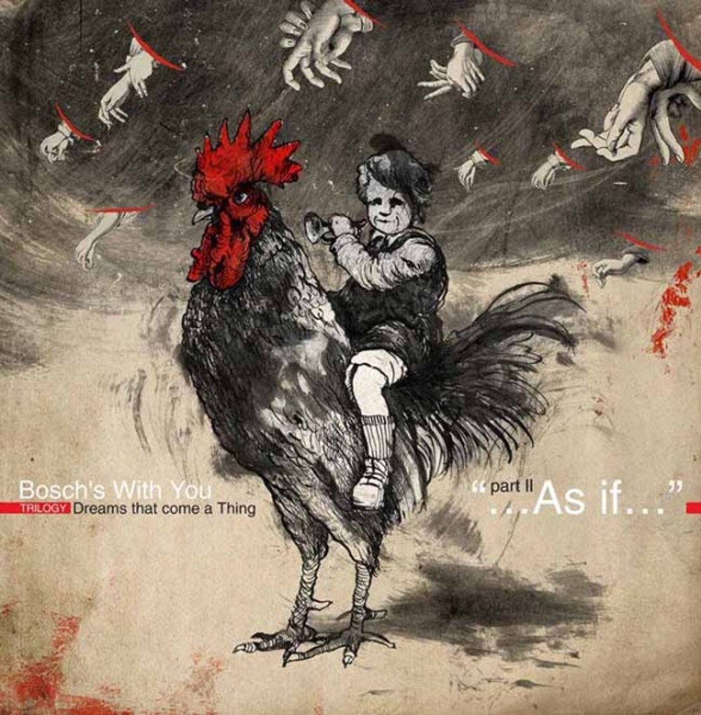 LP Clear red vinyl with black haze: Bosch's With You — Trilogy Dreams That Come A Thing Part II "...As If..."