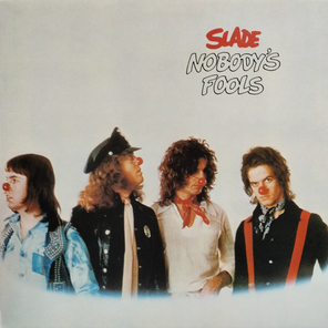 Slade / Nobody's Fools (LP)