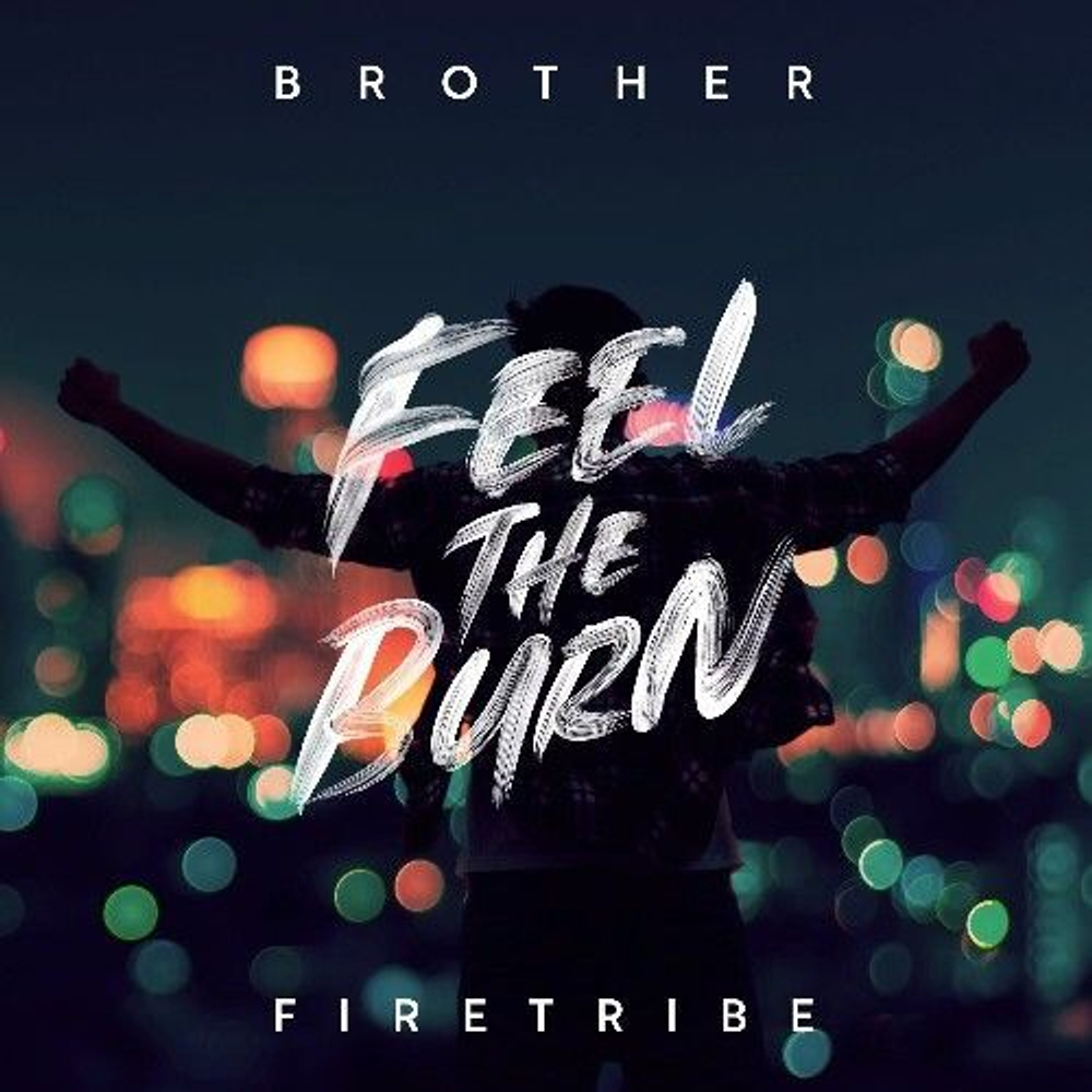 BROTHER FIRETRIBE - Feel The Burn, музыкальный компакт диск