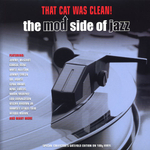 Сборник / That Cat Was Clean! The Mod Side Of Jazz (2LP)