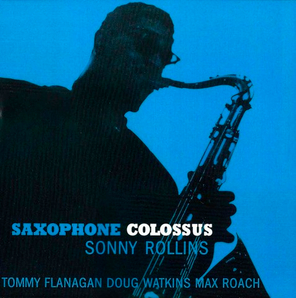 Sonny Rollins / Saxophone Colossus (LP)