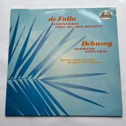 Винтажная виниловая пластинка LP Manuel De Falla, Diana Eustrati, Aurele Nicolet, Claude Debussy, Liebeszauber Tanze Aus Der Dreispitz Debussy Nachmittag Eines Fauns (Германия 1973)
